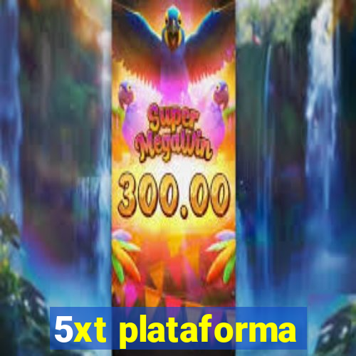 5xt plataforma